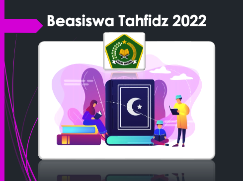 Beasiswa Tahfidz 2022, Segera Daftar!