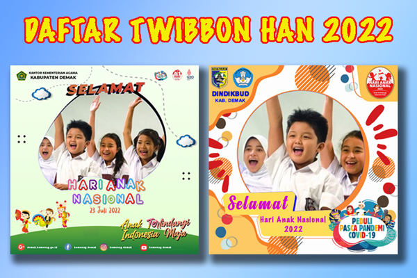 Twibbon HAN (Hari Anak Nasional) 2022