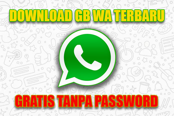 Download GB WhatsApp Plus Terbaru Gratis Tanpa Password