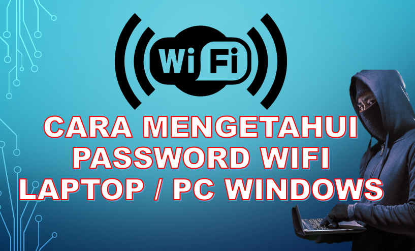 cara mengetahui password wifi windows