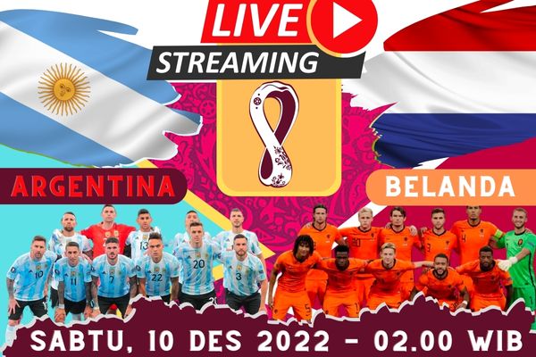 Link Live Streaming Argentina vs Belanda – Perempat Final World Cup 2022