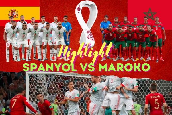 Maroko 3 – 0 Spanyol Adu Pinalti di Babak 16 Besar – Highlight World Cup 2022