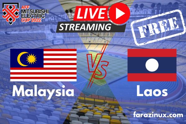 Free Link Nonton Live Streaming Malaysia vs Laos – AFF 2022