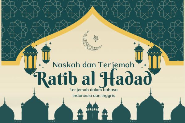 Bacaan Ratib al Hadad dan artinya dalam bahasa Indonesia dan Inggris