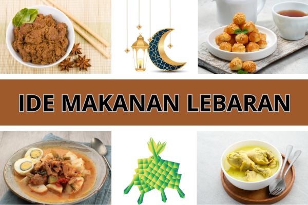 Ide Menu Makanan Lebaran Idul Fitri & Resep