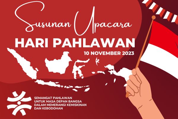 Susunan Acara Upacara Hari Pahlawan 2023