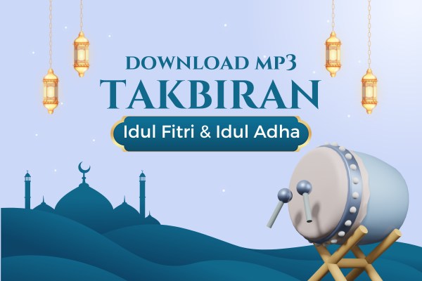 Download Takbiran MP3 | Idul Fitri dan Idul Adha