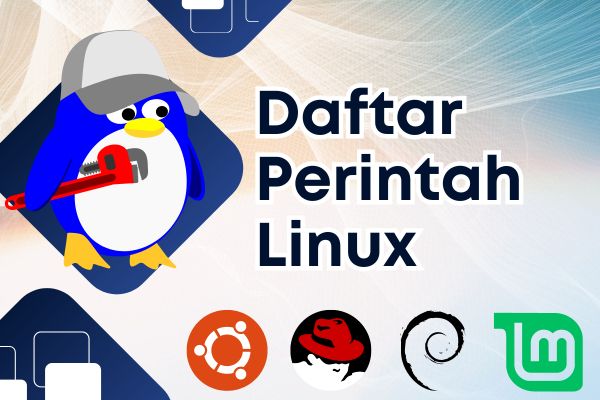 Kumpulan Perintah Dasar Linux | Pengguna Harus Paham